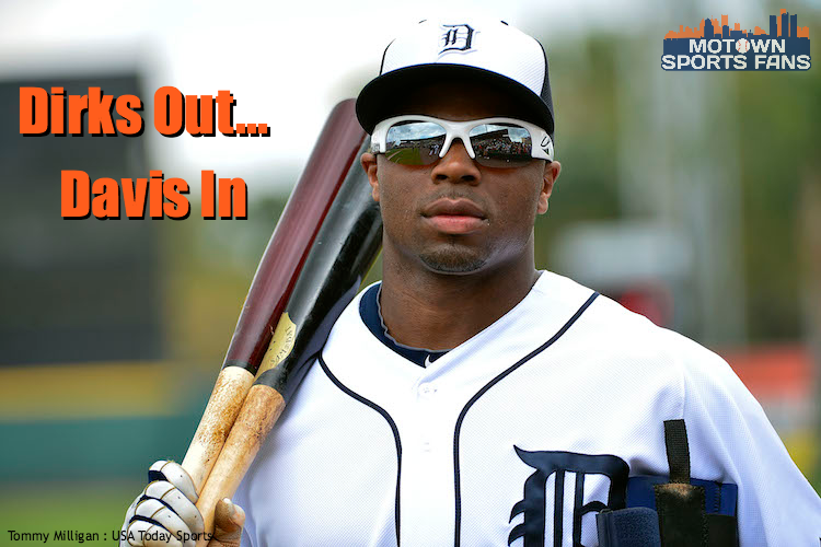 Rajai Davis to replace Andy Dirks Detroit Tigers