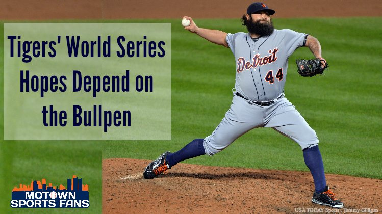 tigers world series hopes depend on bullpen